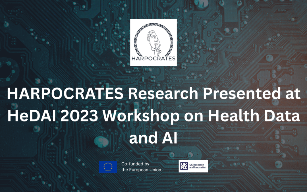 HARPOCRATES Research Presented at HeDAI 2023 Workshop on Health Data and AI